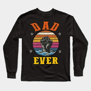 Best dad ever Long Sleeve T-Shirt